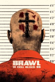 Brawl in Cell Block 99 (2017) คุกเดือด คนเหลือเดน