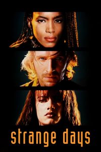 Strange Days (1995) สิ้นศตวรรษ วันช็อกโลก