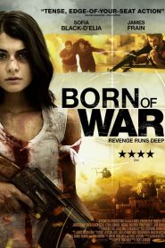 Born Of War (2013)