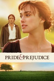 Pride & Prejudice (2005) ดอกไม้ทรนงกับชายชาติผยอง