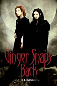 Ginger Snaps 3-The Beginning (2004) กำเนิดสยอง อสูรหอนคืนร่าง
