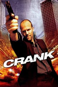 Crank 1 (2006) คนโคม่า วิ่ง คลั่ง ฆ่า ภาค 1