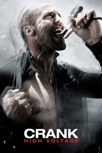 Crank: High Voltage (2009) แครงก์ คนคลั่ง ไฟแรงสูง