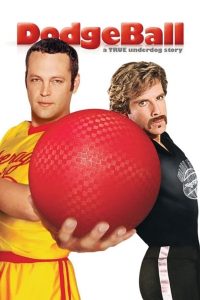 Dodgeball: A True Underdog Story (2004) ดอจบอล เกมส์บอลสลาตัน กับ ทีมจ๋อยมหัศจรรย์