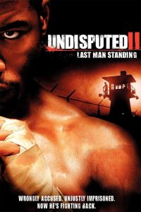 Undisputed 2 Last Man Standing (2006) คนทมิฬ กำปั้นทุบนรก 2