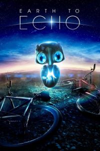 Earth to Echo (2014) เอคโค่ เพื่อนจักรกลทะลุจักรวาล