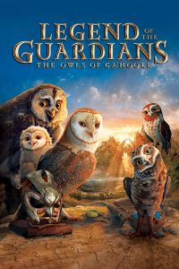 Legend of the Guardians The Owls of Ga’Hoole (2010) มหาตำนานวีรบุรุษองครักษ์ นกฮูกพิทักษ์แห่งกาฮูล