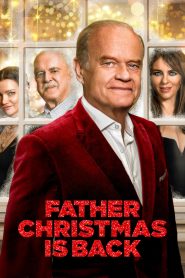 [NETFLIX] Father Christmas Is Back (2021) คุณพ่อคริสต์มาสมาแล้ว
