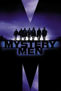 [NETFLIX] Mystery Men (1999) ฮีโร่พลังแสบรวมพลพิทักษ์โลก