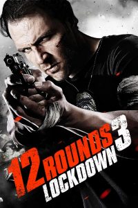 12 Rounds 3 Lockdown (2015) ฝ่าวิกฤติ 12 รอบ 3 ล็อค ดาวน์