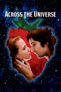 Across the Universe (2007) รักนี้คือทุกสิ่ง