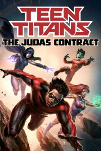 Teen Titans The Judas Contract (2017) ทีน ไททันส์ รวมพลังฮีโร่วัยทีน