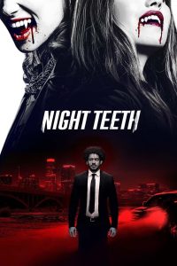[NETFLIX] Night Teeth (2021) เขี้ยวราตรี