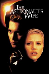 The Astronauts Wife (1999) สัมผัสอันตราย สายพันธุ์นอกโลก