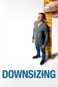 Downsizing (2017) มนุษย์ย่อไซส์