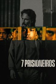 [NETFLIX] 7 Prisoners (2021) 7 นักโทษ
