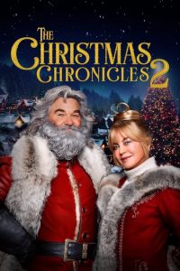 [NETFLIX] The Christmas Chronicles 2 (2020) ผจญภัยพิทักษ์คริสต์มาส ภาค 2