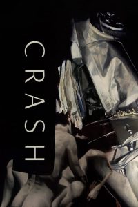 Crash (1996) รักดิบ