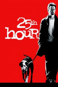 25th Hour (2002) 25 ช.ม. ชนเส้นตาย