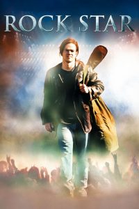 Rock Star (2001) หนุ่มร็อคดวงพลิกล็อค