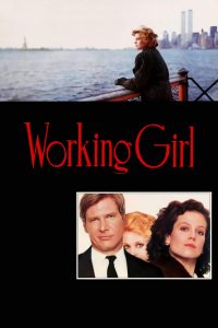 Working Girl (1988) เวิร์คกิ้ง เกิร์ล หัวใจเธอไม่แพ้