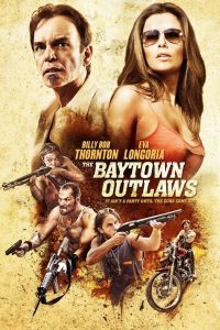 The Baytown Outlaws (2012) อึ๋มโหดแค้นแหกกระสุน