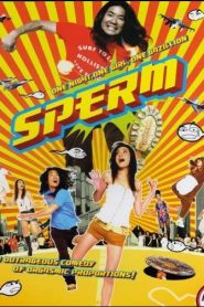 The Sperm (2007) อสุจ๊าก