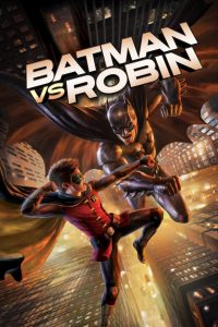 Batman vs. Robin (2015) แบทแมน ปะทะ โรบิน