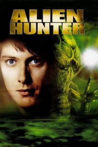 Alien Hunter (2003) นักล่ามฤตยูนอกโลก