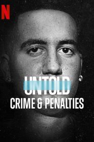 [NETFLIX] Untold Crime and Penalties (2021) ผิดกติกาต้องรับโทษ