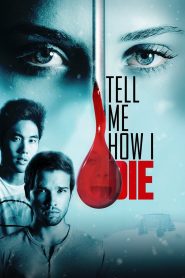 Tell Me How I Die (2016) นิมิตมรณะ