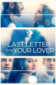 [NETFLIX] The Last Letter From Your Lover (2021) จดหมายรักจากอดีต