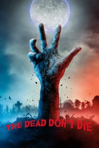The Dead Don t Die (2019) ฝ่าดง(ผี)ดิบ