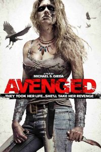 Savaged (aka Avenged) (2013)
