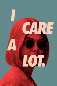 [NETFLIX] I Care a Lot (2021) ห่วง… แต่หวังฮุบ