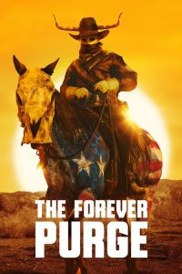 The Forever Purge (2021) คืนอำมหิต อำมหิตไม่หยุดฆ่า