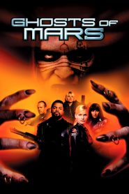 Ghosts of Mars (2001) กองทัพปิศาจ ถล่มโลกอังคาร
