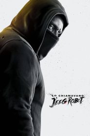 They Call Me Jeeg (2015) จี๊ก มนุษย์เหล็กไหลแห่งกรุงโรม