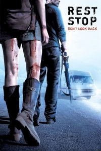 Rest Stop Dont Look Back (2006) ไฮเวย์มรณะ