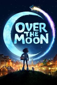 [NETFLIX] Over the Moon (2020) เนรมิตฝันสู่จันทรา