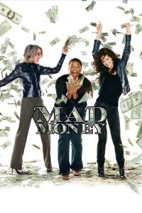 Mad Money (2008) สามกรี๊ด ปรี๊ดและปล้น