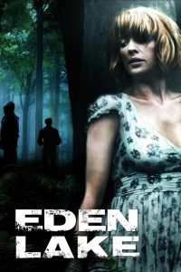 Eden Lake (2008) หาดนรก สาปสวรรค์