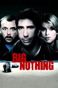 Big Nothing (2006) แก๊งเพื่อนฮา ซ่าส์ป่วนเมือง