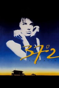 18+ Betty Blue (1986) พระเจ้าวางแผนให้เรารักกัน