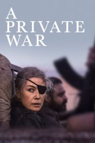 A Private War (2018) ล่าข่าวสงครามเดือด
