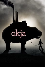 [Netflix] OKJA (2017) โอคจา ซูเปอร์หมู