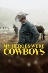 [NETFLIX] My Heroes Were Cowboys (2021) คาวบอยในฝัน