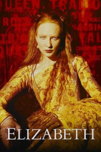 Elizabeth (1998) อลิซาเบธ ราชินีบัลลังค์เลือด