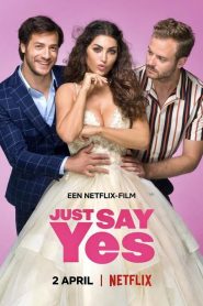 [NETFLIX] Just Say Yes (2021)