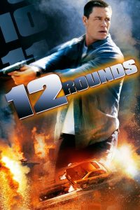 12 Rounds (2009) ฝ่าวิกฤติ 12 รอบ ระห่ำนรก